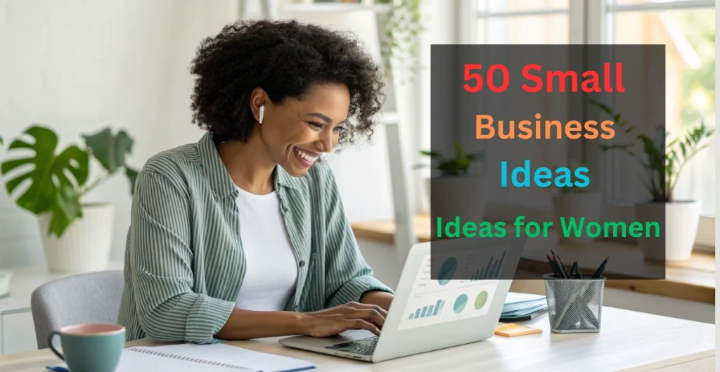 Woman entrepreneur working on laptop at home office desk planning small business ideas for women