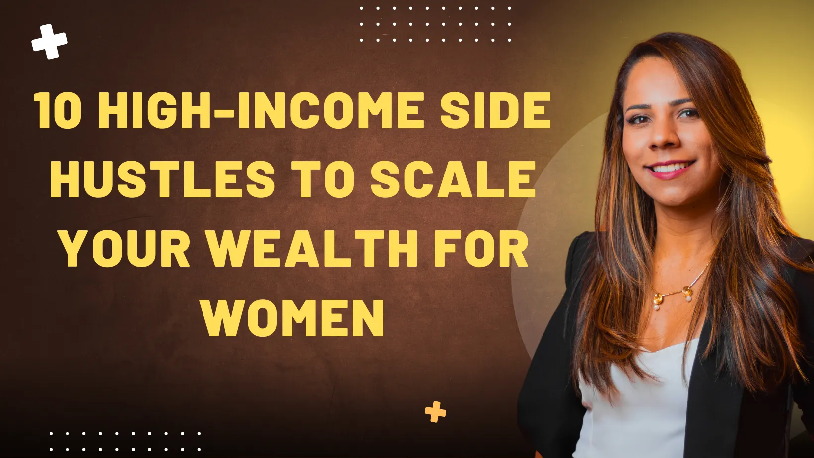 10 High-Income Side Hustles to Scale Your Wealth For Women