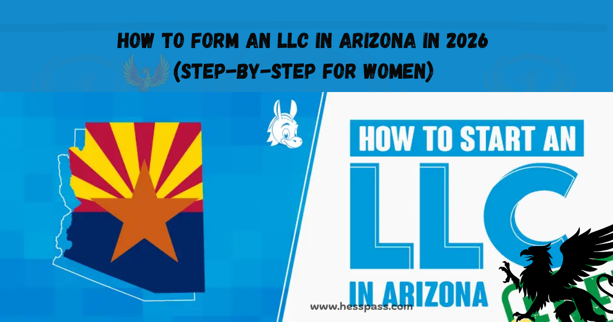 How to Form an LLC in Arizona in 2026 (Step-by-Step for Women)